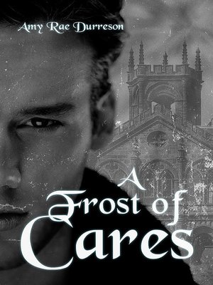 cover image of A Frost of Cares
